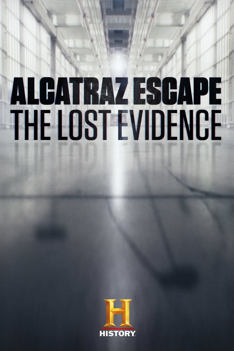 Poster of Alcatraz Escape: The Lost Evidence