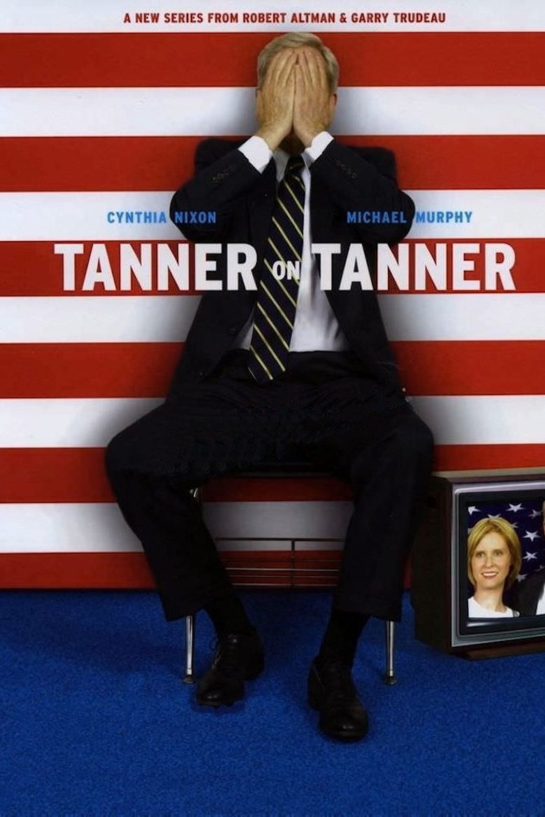 Poster of Episodes in Tanner On Tanner - Season 1 - Season 1