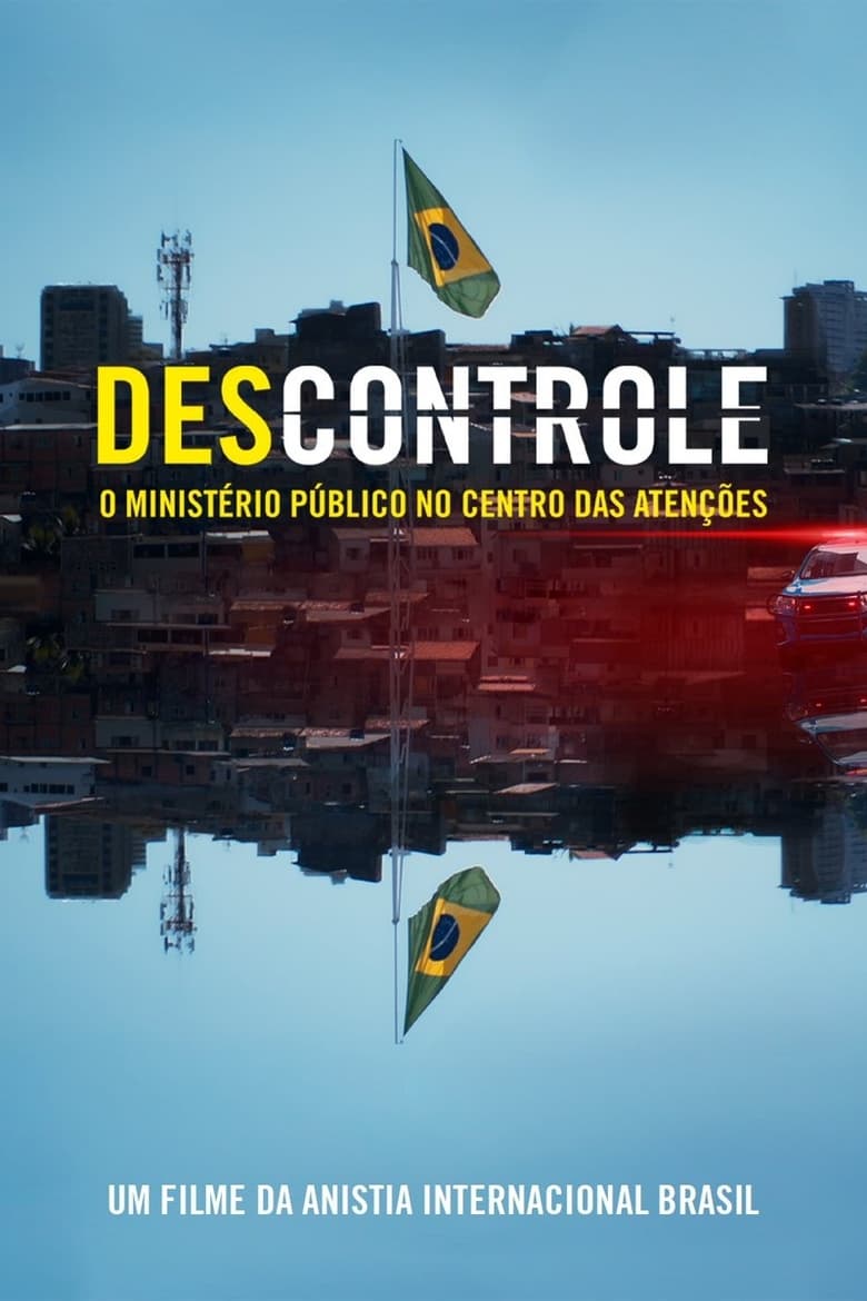 Poster of (Des)controle: o Ministério Público no Centro das Atenções