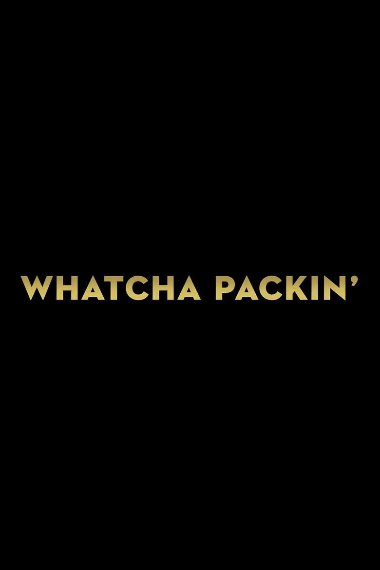 Poster of Cast and Crew in Whatcha Packin' - Season 6 - Episode 5 - AS3 E5