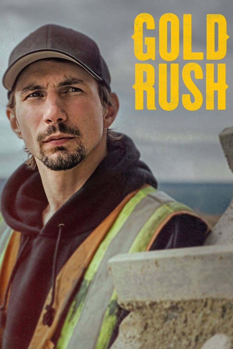 Poster of Episodes in Gold Rush - Season 13 - Season 13