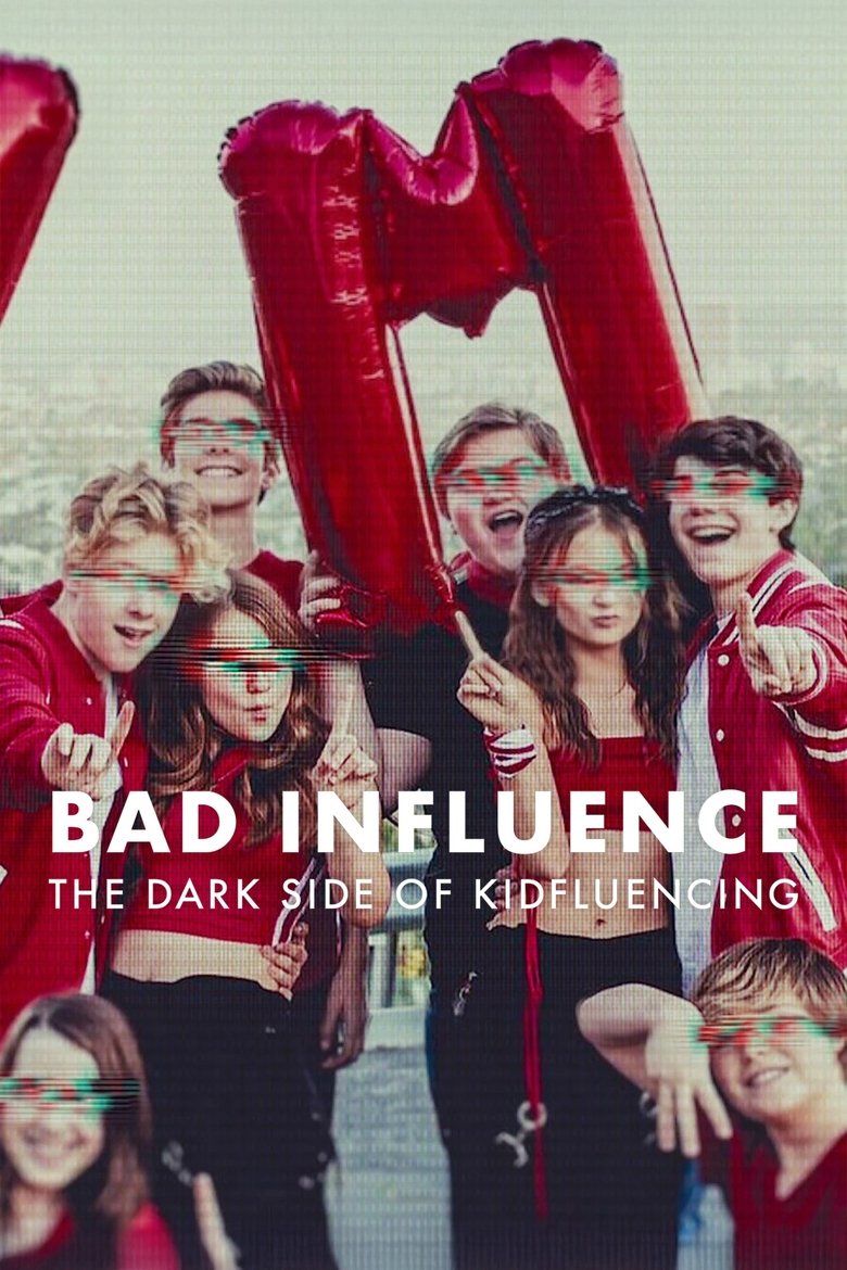 Poster of Bad Influence: The Dark Side of Kidfluencing