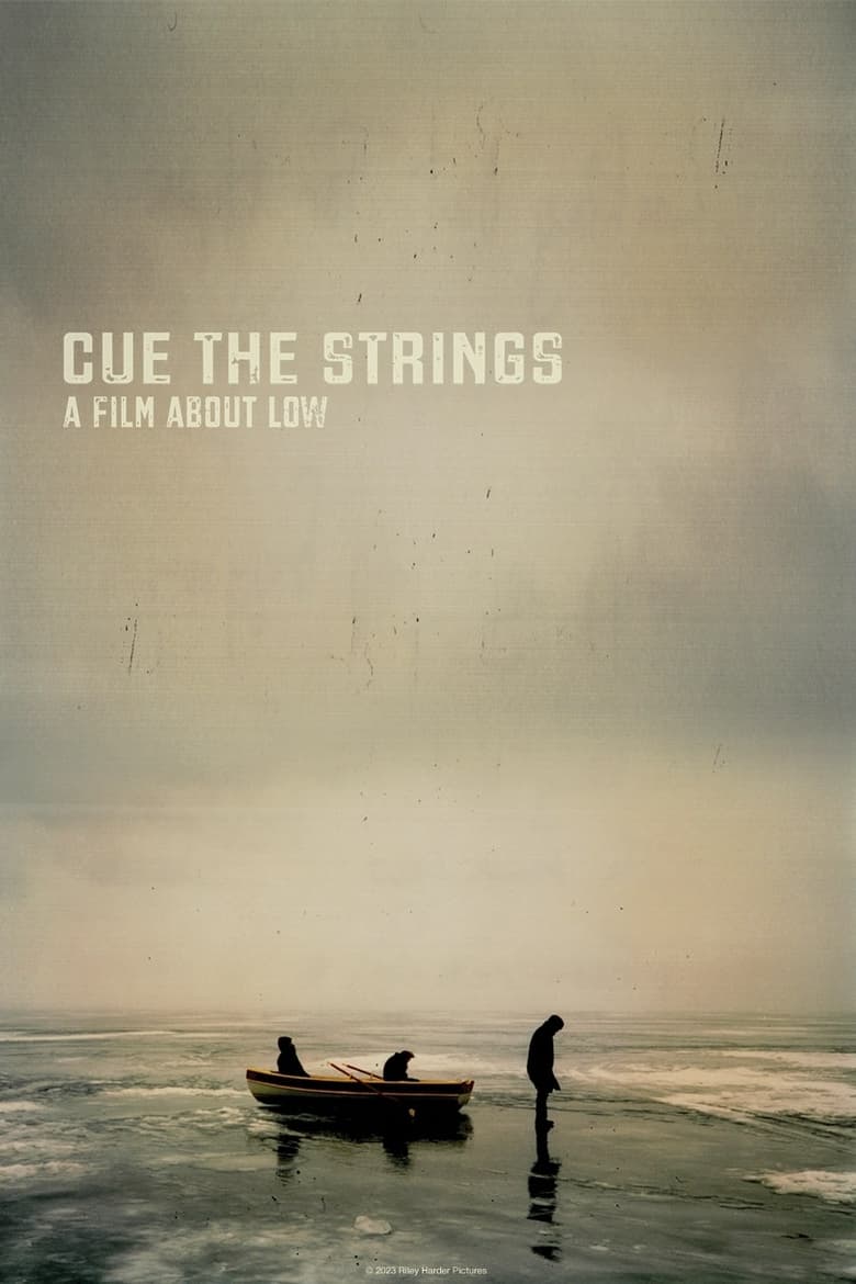 Poster of Cue the Strings - A Film About Low