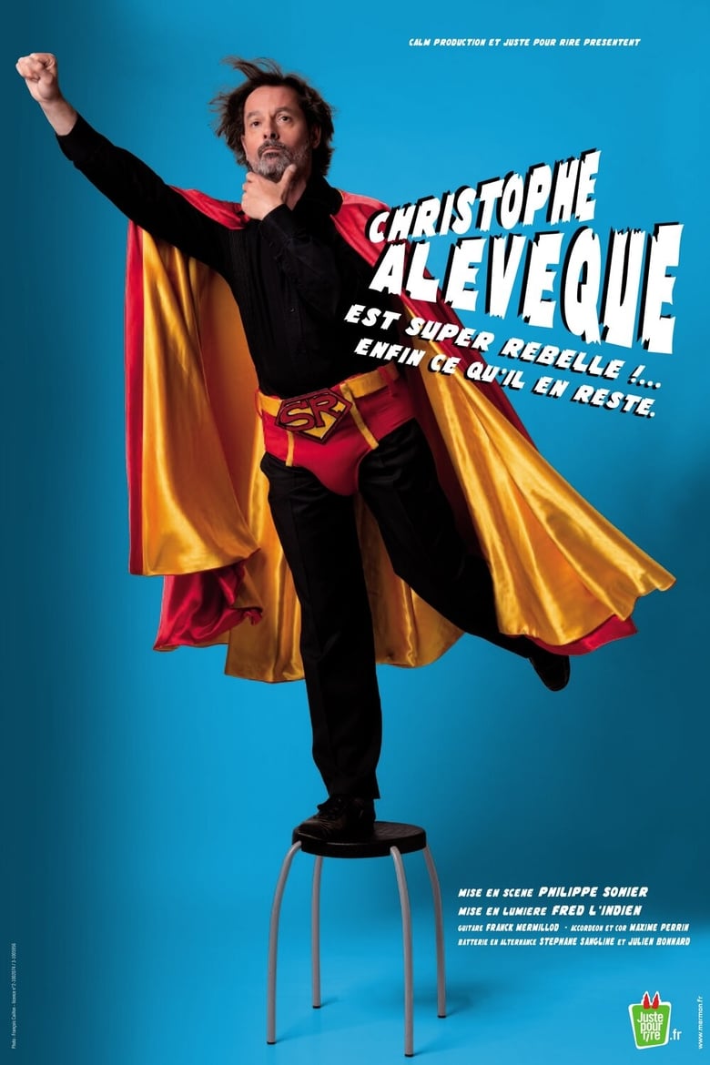 Poster of Christophe Alévêque est super rebelle !... enfin ce qu'il en reste !