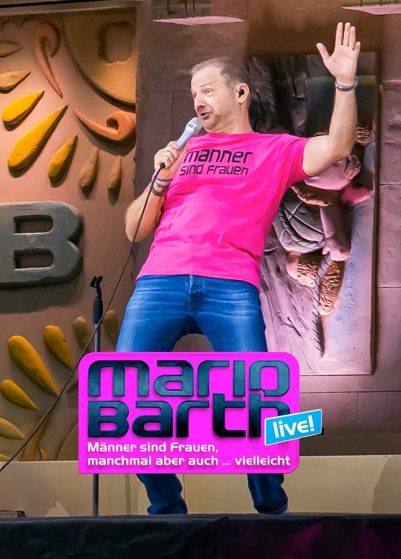 Poster of Mario Barth - Maenner sind Frauen, manchmal aber auch...vielleicht