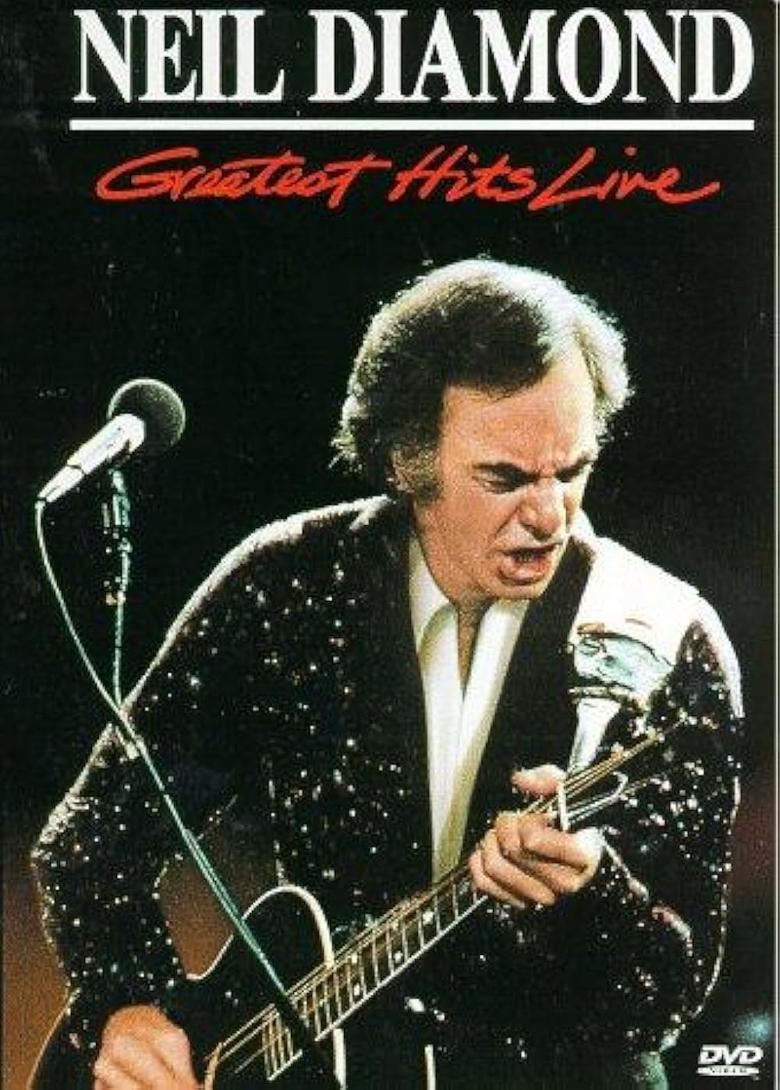 Poster of Neil Diamond: Greatest Hits Live