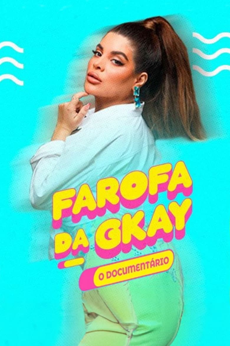 Poster of GKAY's Farofa – The Documentary