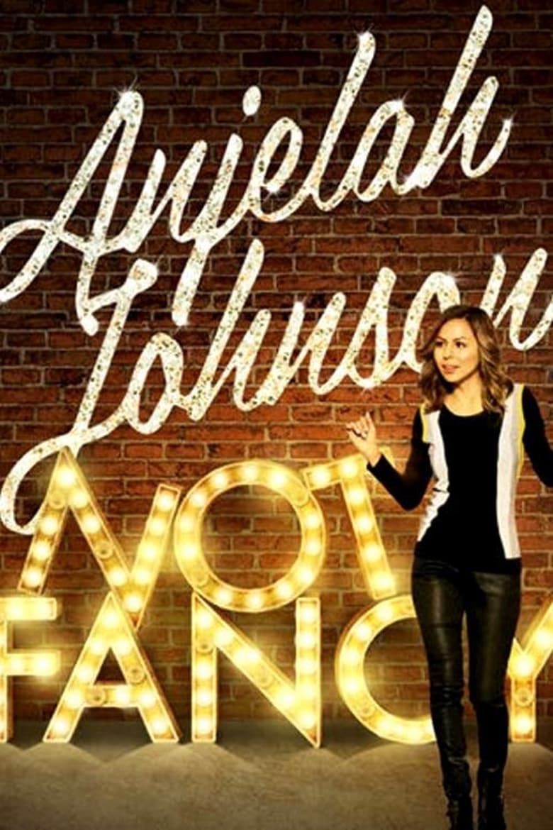 Poster of Anjelah Johnson: Not Fancy