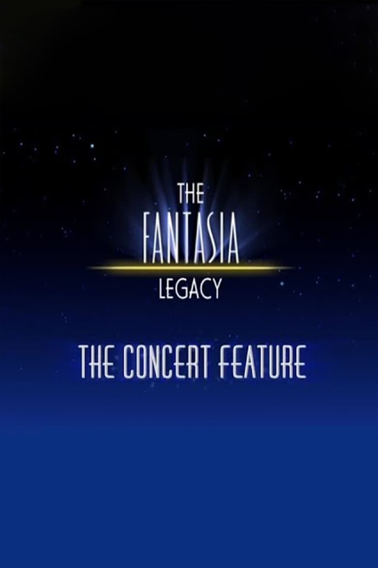 Poster of The Fantasia Legacy: The Concert Feature