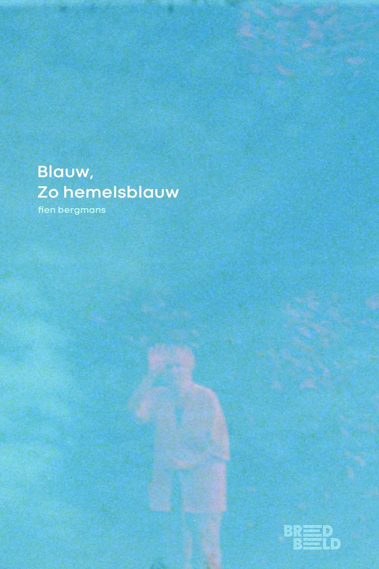Poster of Blauw, zo hemelsblauw