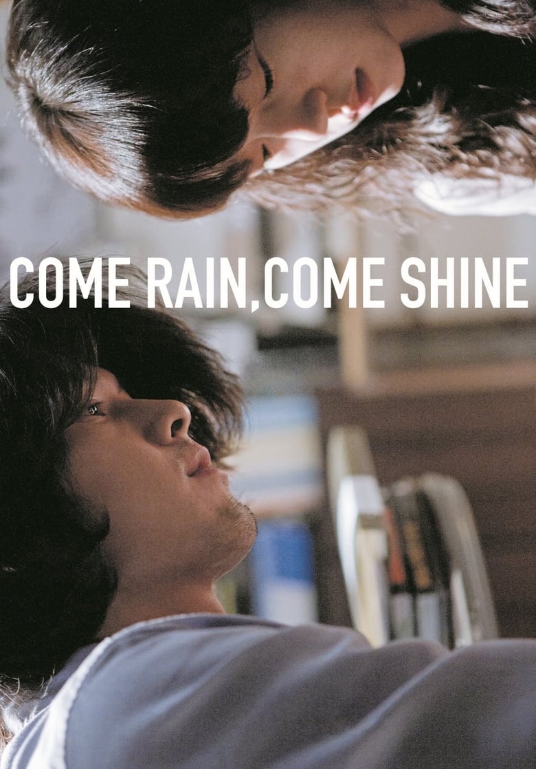 Poster of Come Rain, Come Shine