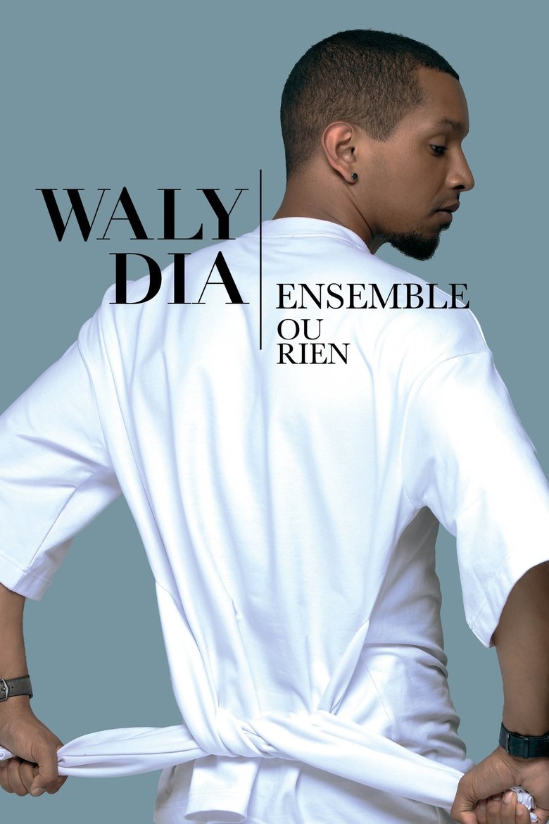 Poster of Waly Dia : Ensemble ou rien