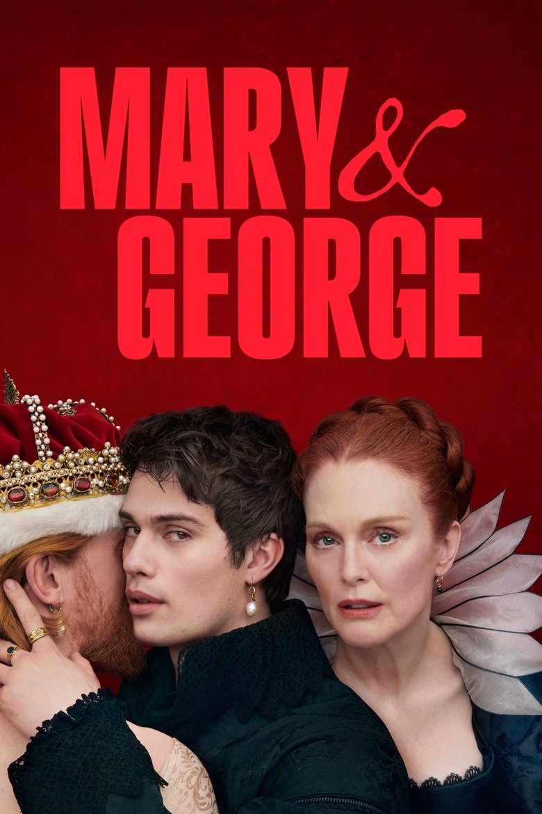 Poster of Episodes in Mary & George - Miniseries - Miniseries