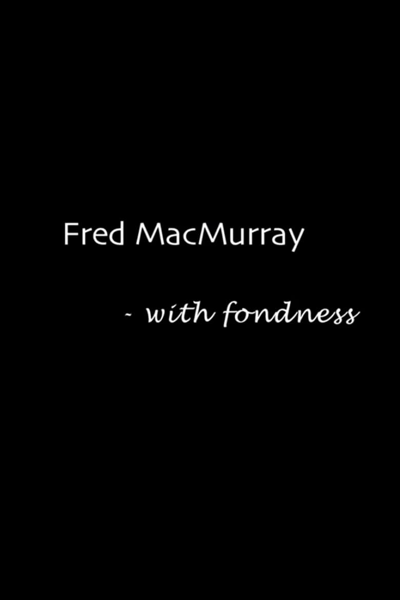 Poster of Fred MacMurray: With Fondness