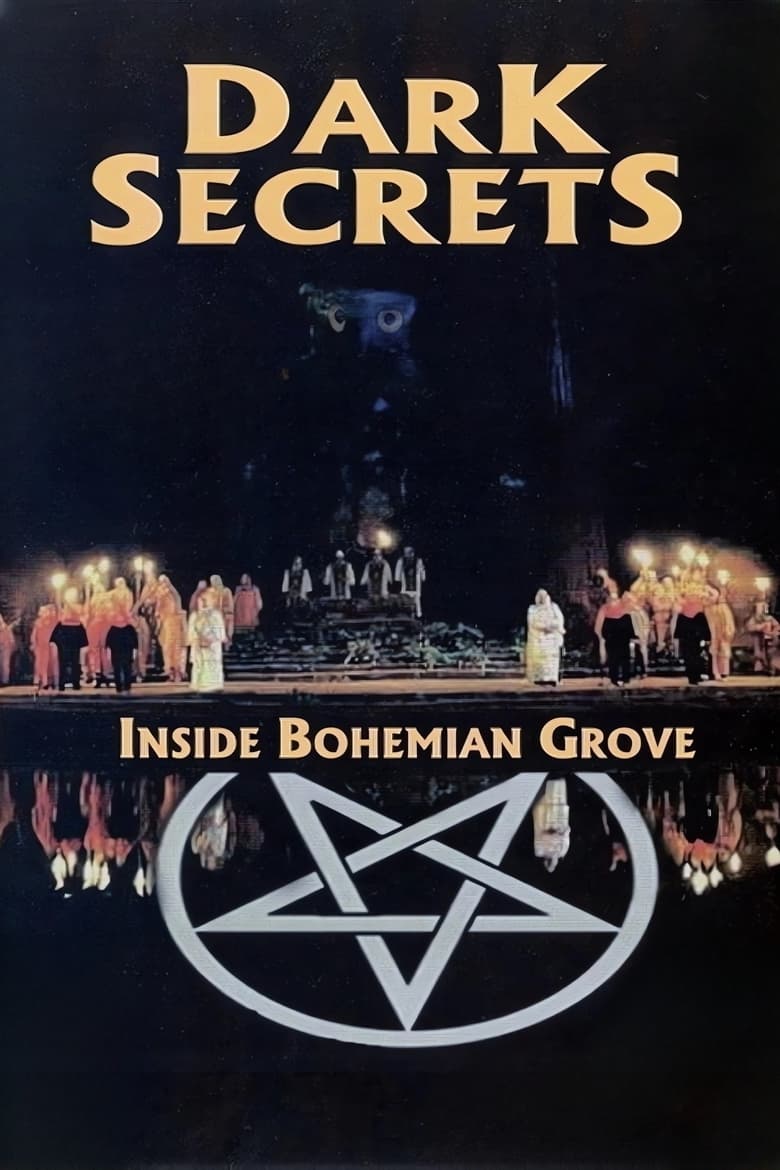 Poster of Dark Secrets: Inside Bohemian Grove