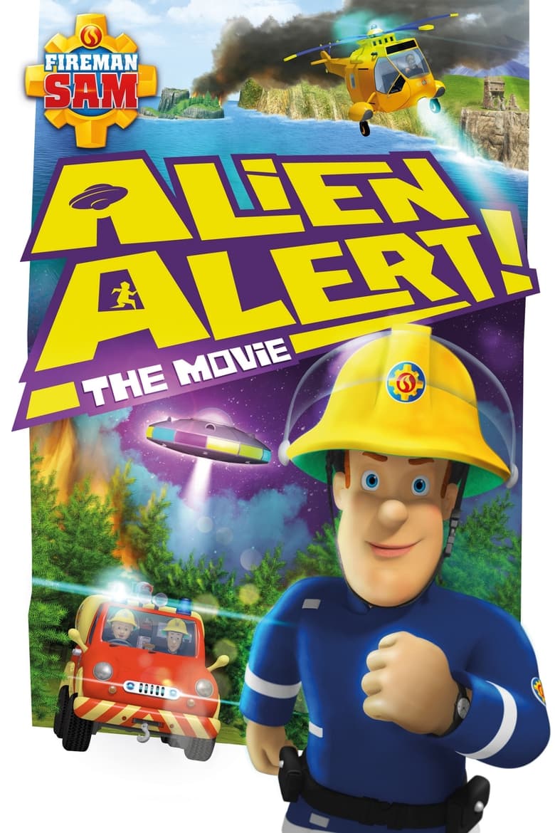 Poster of Fireman Sam: Alien Alert! The Movie