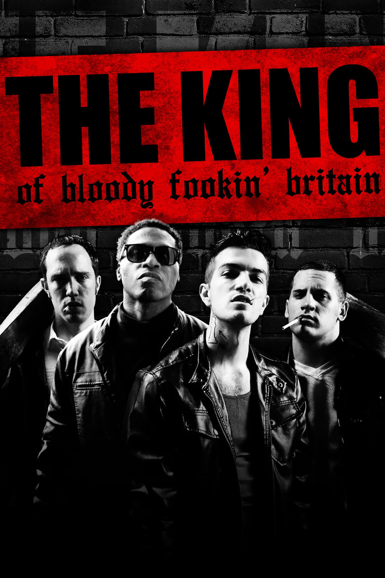 Poster of The King of Bloody Fookin' Britain