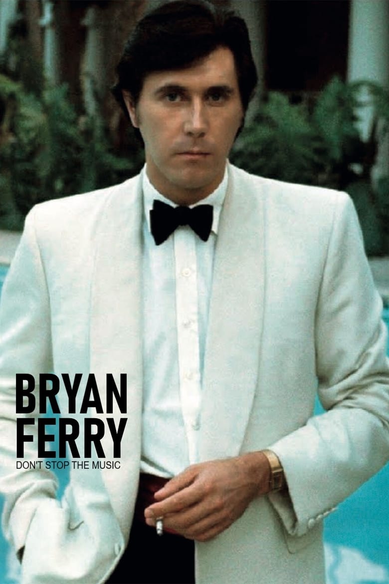 Poster of Bryan Ferry, Don't Stop the Music