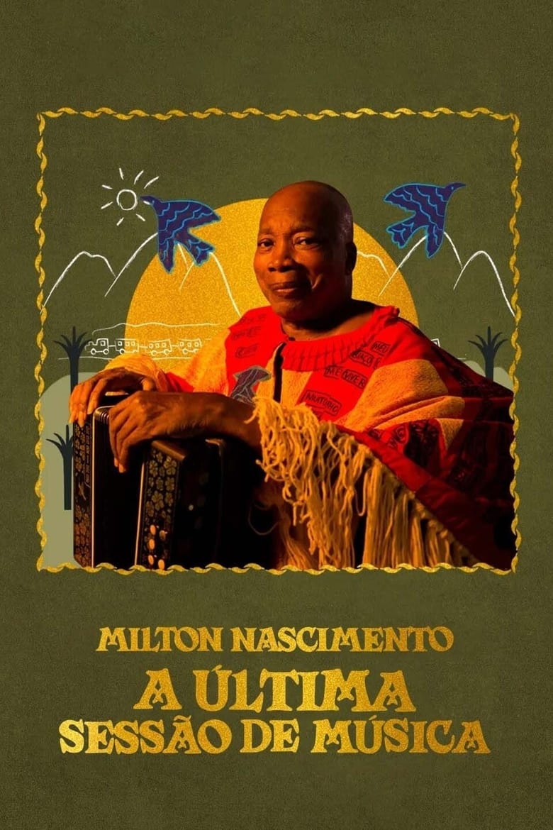 Poster of Milton Nascimento: A Última Sessão de Música