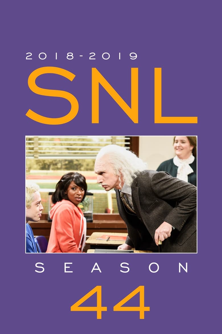 Poster of Episodes in Saturday Night Live - Season 44 - Season 44