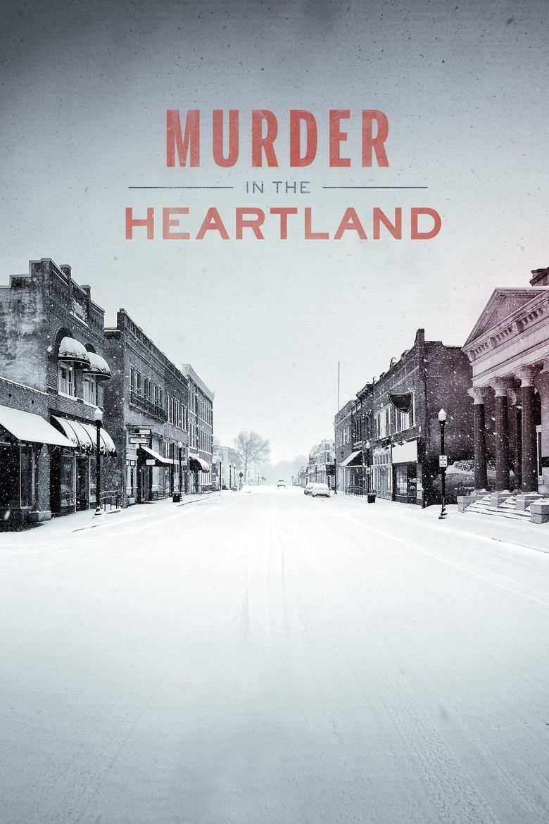 Poster of Cast and Crew in Murder In The Heartland - Season 2 - Episode 10 - Nothing Random