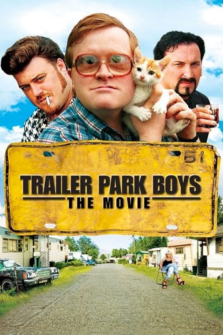 Poster of Trailer Park Boys: The Movie