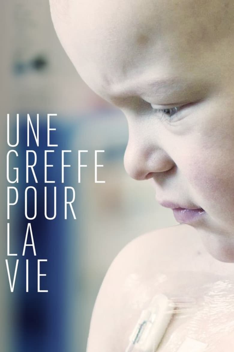 Poster of Une greffe pour la vie