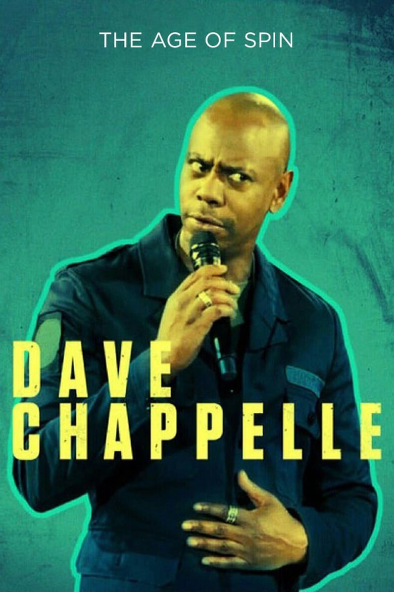 Poster of Dave Chappelle: The Age of Spin