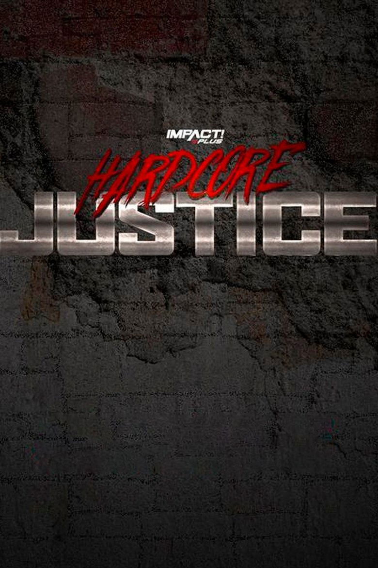 Poster of IMPACT Wrestling: Hardcore Justice 2021