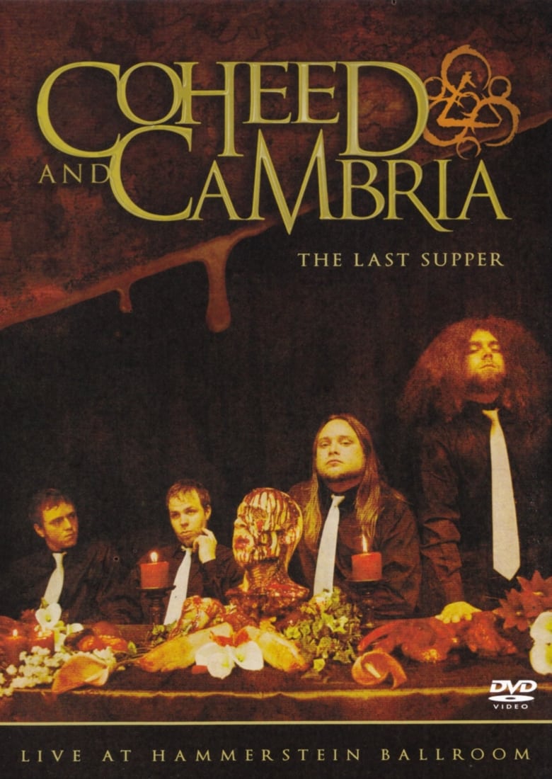 Poster of Coheed and Cambria: The Last Supper - Live at Hammerstein Ballroom