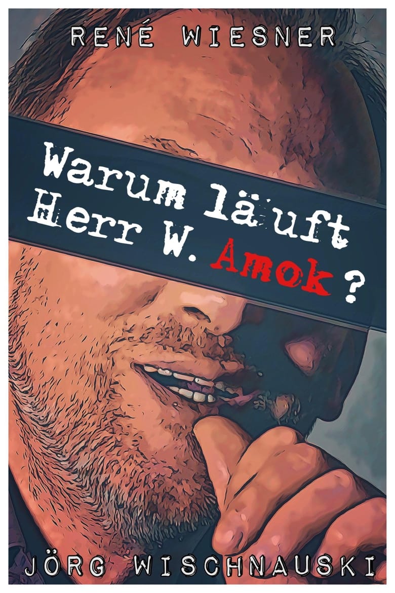 Poster of Warum läuft Herr W. Amok?