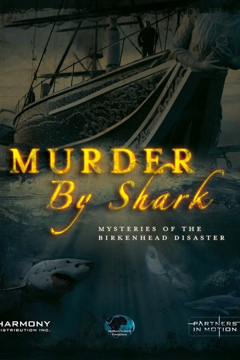 Poster of Murder by Shark: Mysteries of the Birkenhead Disaster