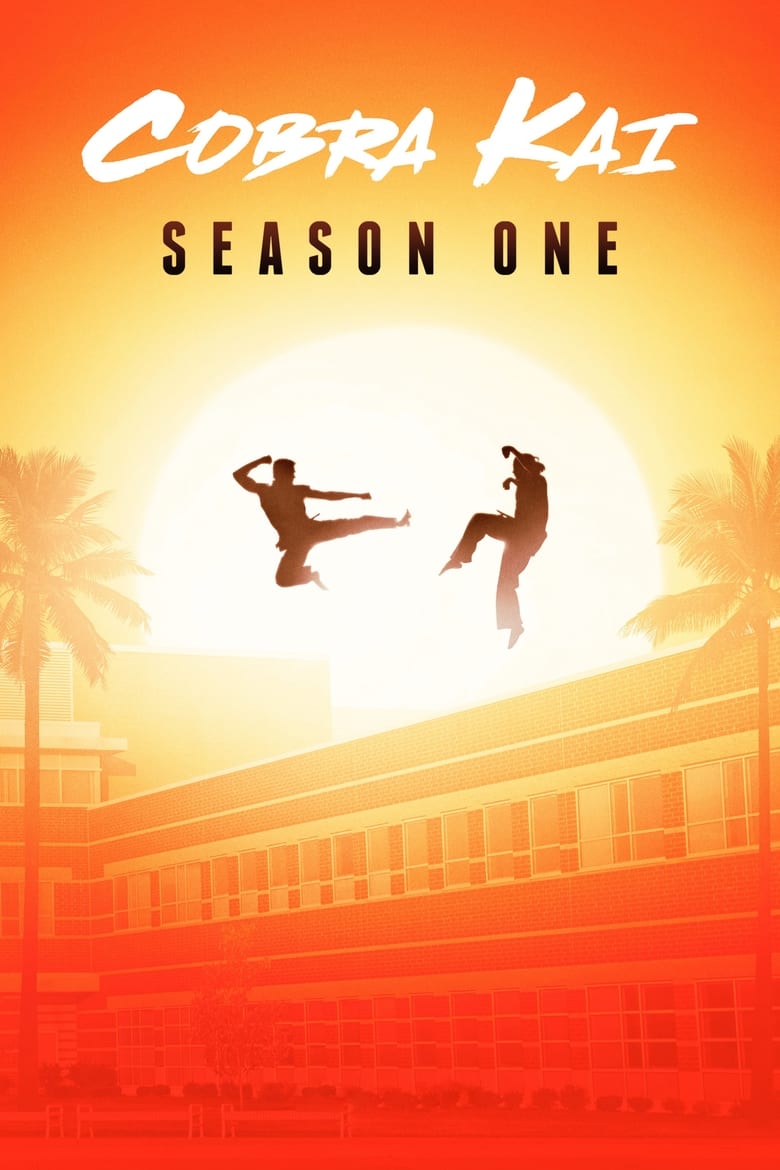 Poster of Episodes in Cobra Kai - Season 1 - Season 1