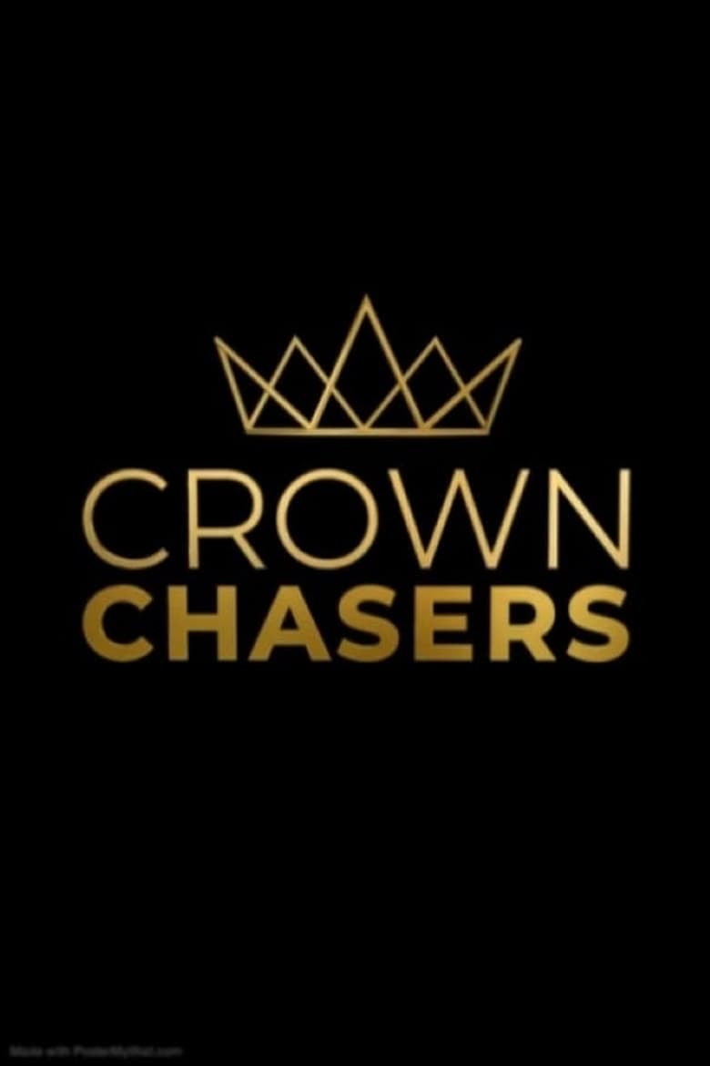 Poster of Episodes in Crown Chasers - Season 3 - Season 3