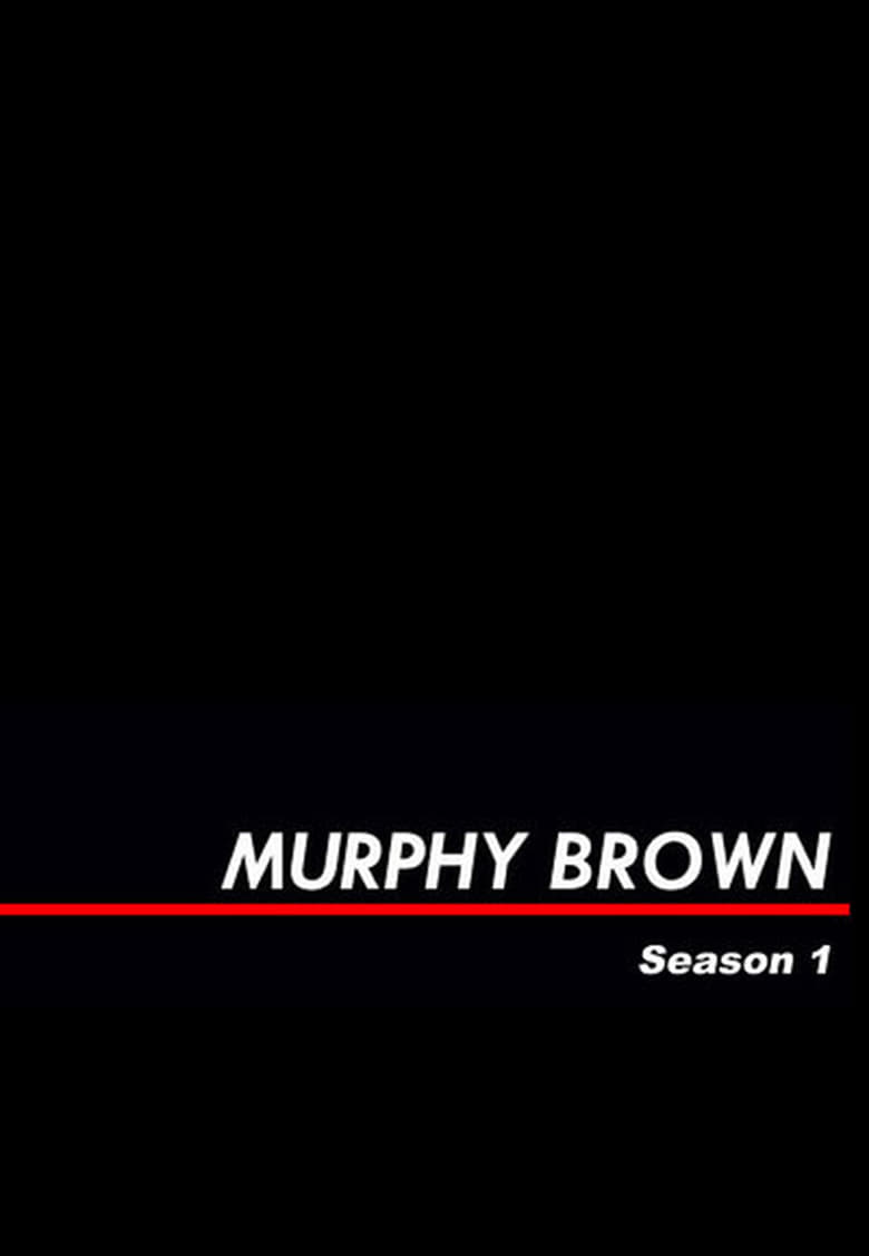 Poster of Cast and Crew in Murphy Brown - Season 1 - Episode 6 - Baby Love