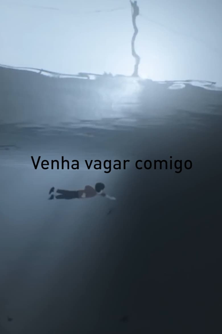 Poster of Venha Vagar Comigo