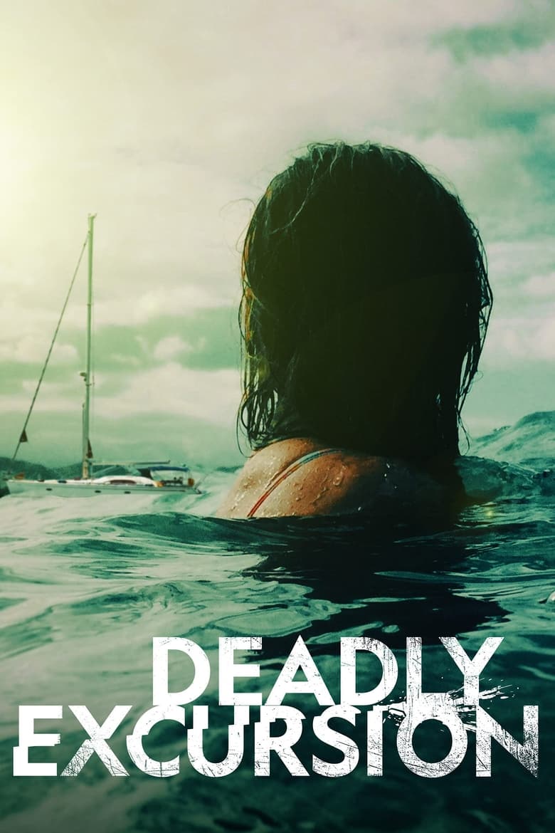 Poster of Deadly Excursion