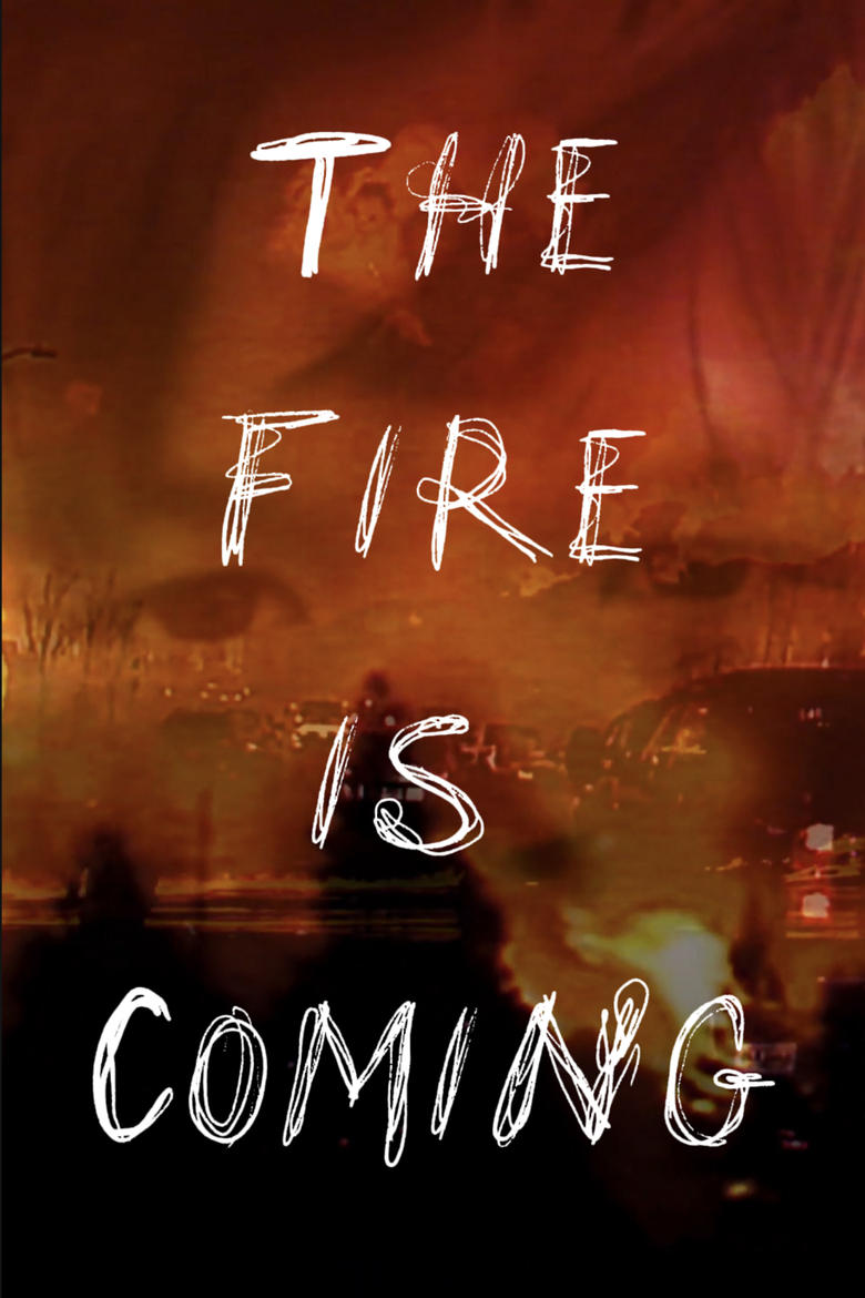 Poster of The Fire is Coming