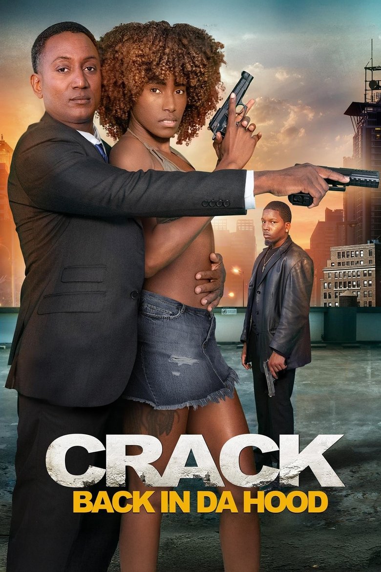 Poster of Crack: Back in Da Hood