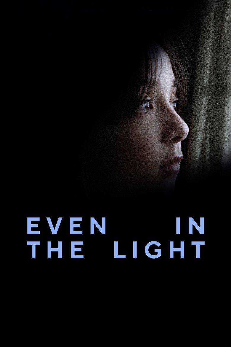 Poster of Even in The Light