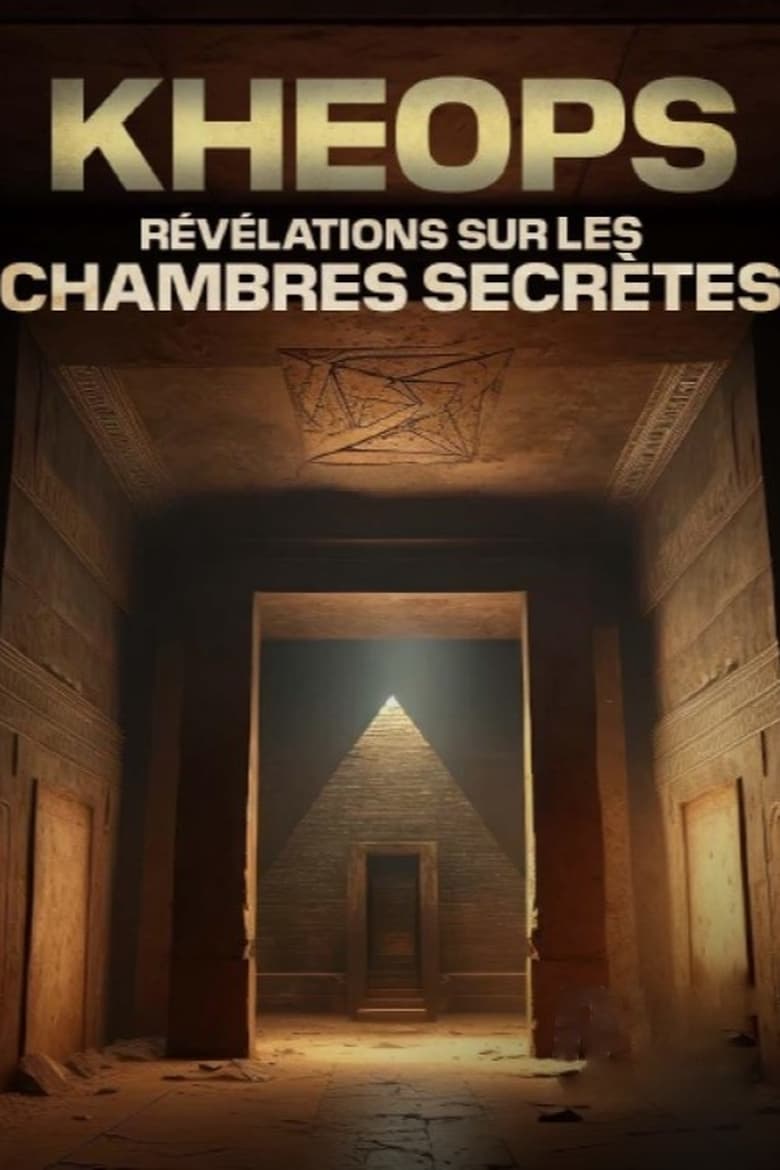 Poster of Kheops : révélations sur les chambres secrètes