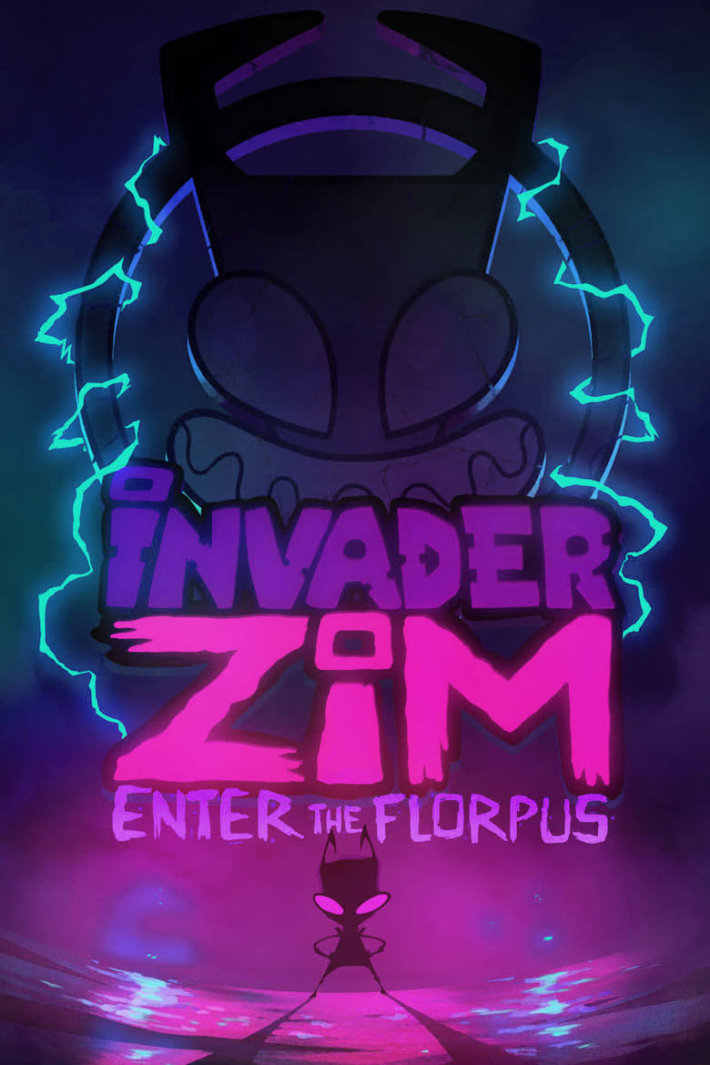 Poster of Invader Zim: Enter the Florpus