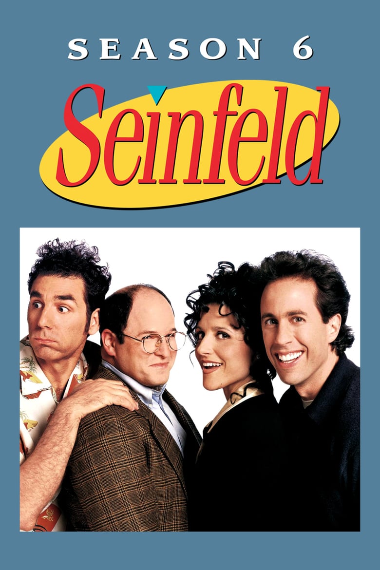 Poster of Episodes in Seinfeld - Season 6 - Season 6