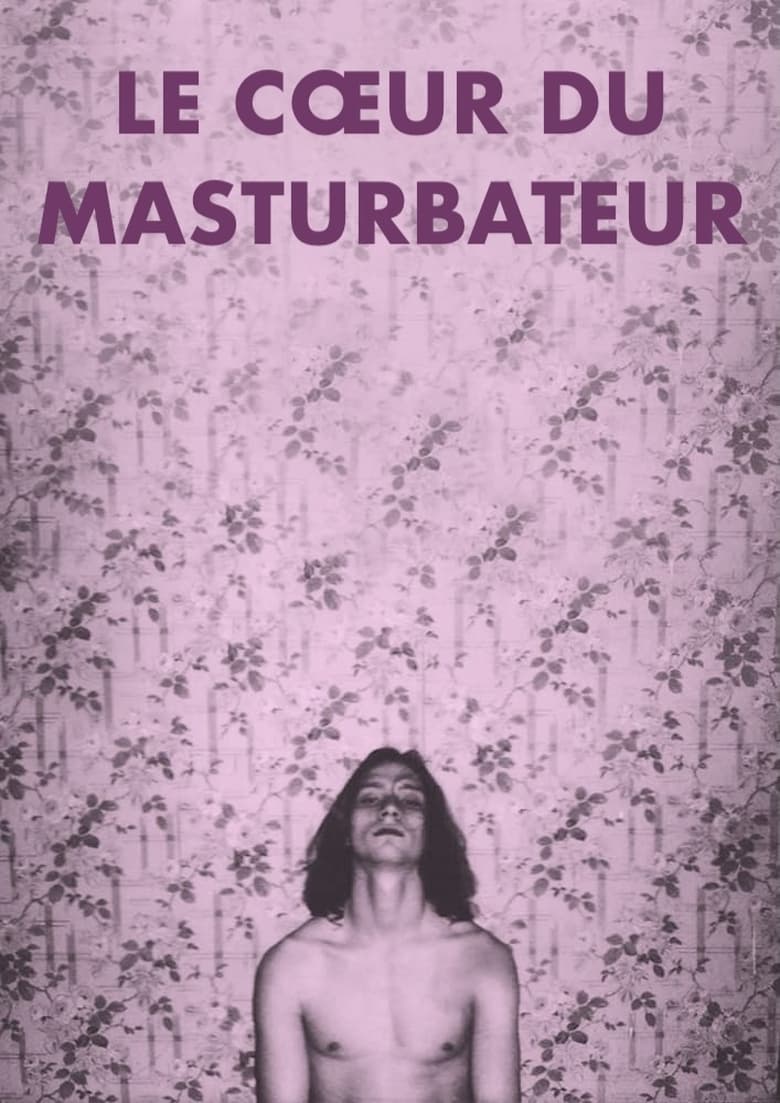 Poster of The Masturbator's Heart