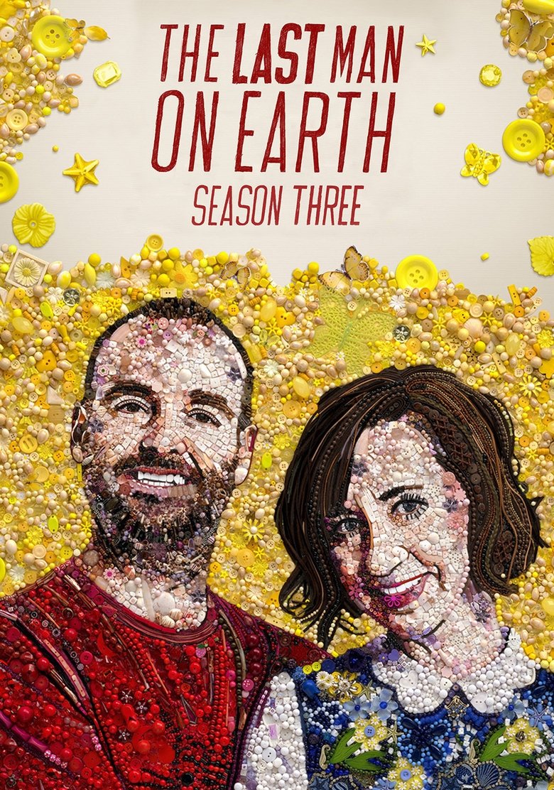 Poster of Episodes in The Last Man On Earth - Season 3 - Season 3