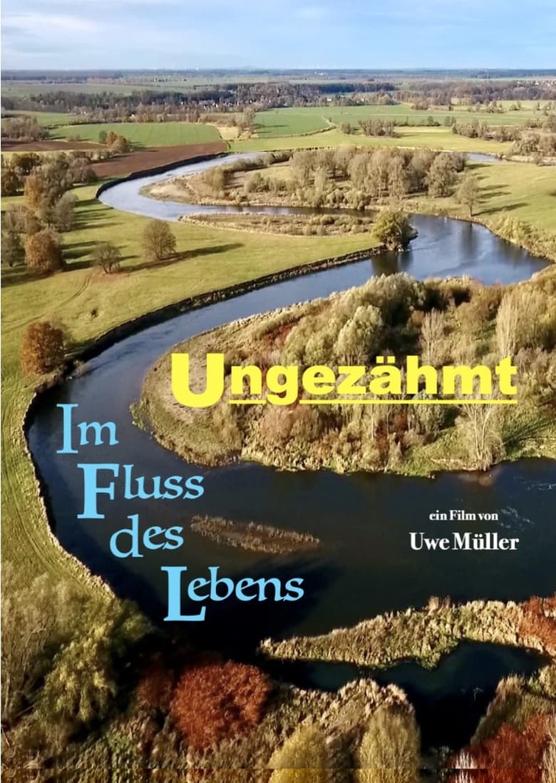 Poster of Ungezähmt - Im Fluss des Lebens