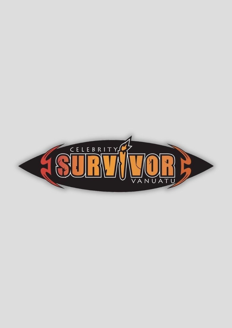 Poster of Episodes in Australian Survivor - Celebrity Survivor: Vanuatu - Celebrity Survivor: Vanuatu