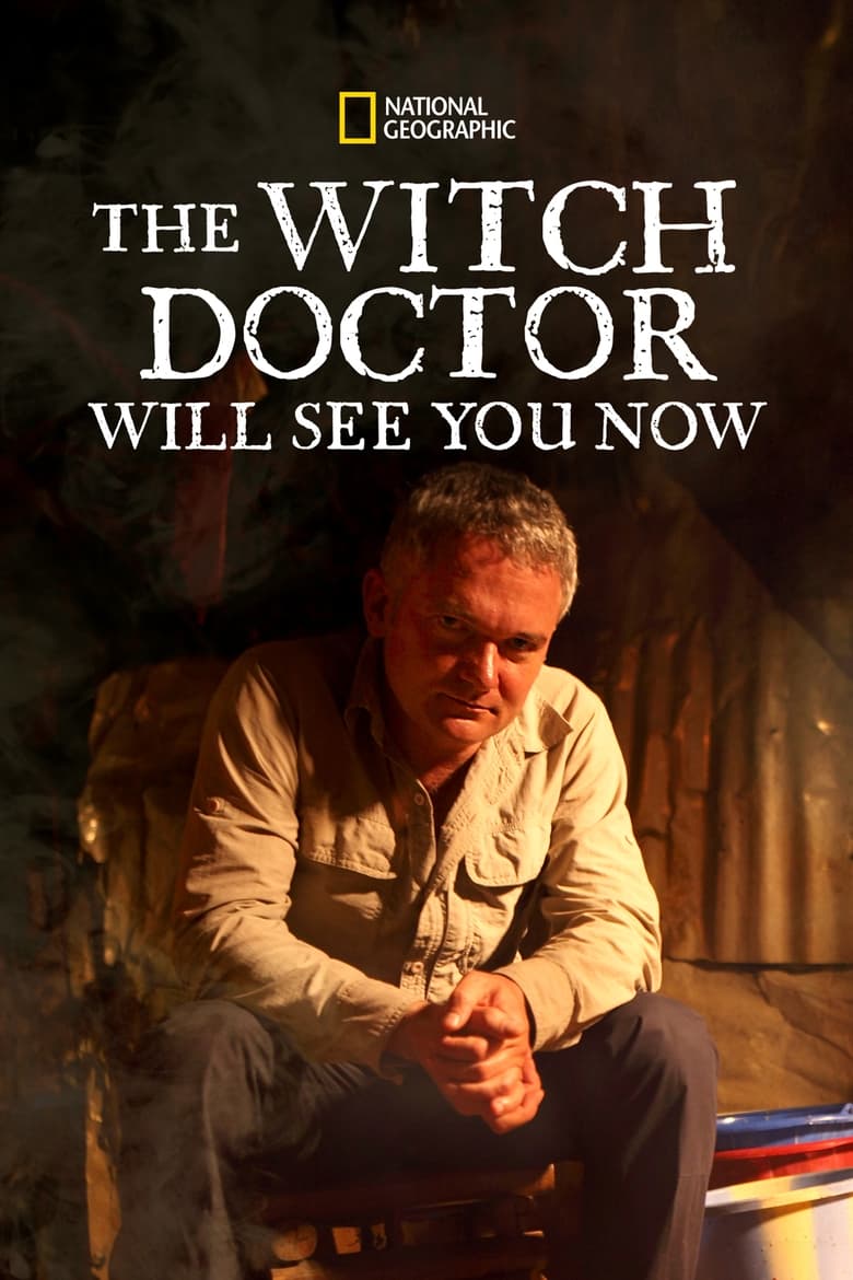 Poster of Episodes in The Witch Doctor Will See You Now - Season 1 - Season 1