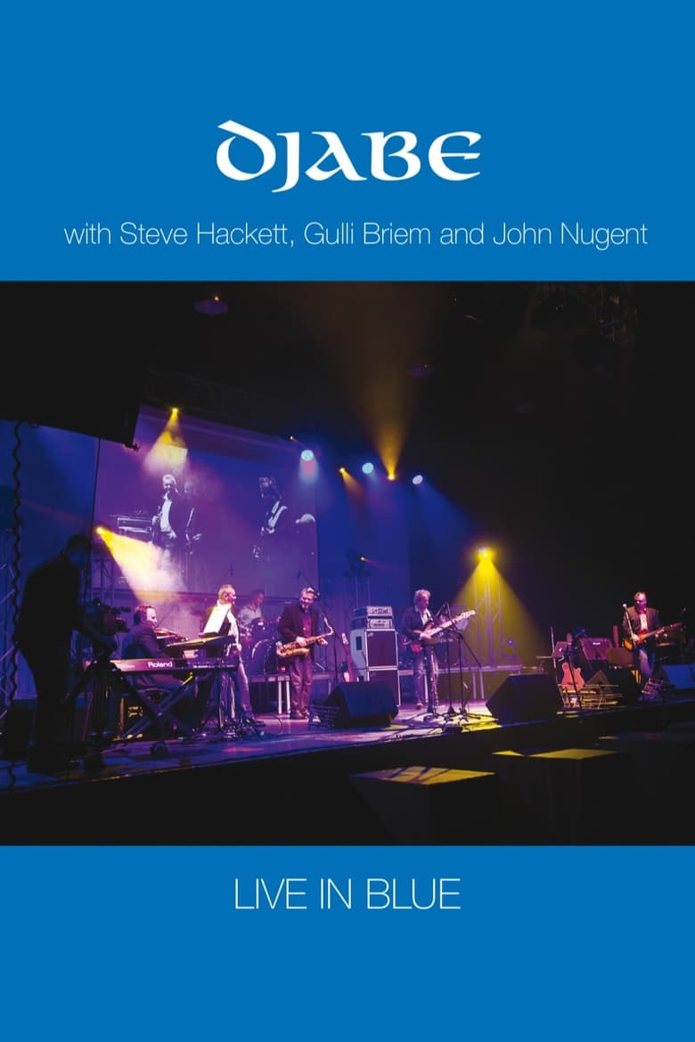 Poster of Djabe - Live in Blue with Steve Hackett, Gulli Briem and John Nugent