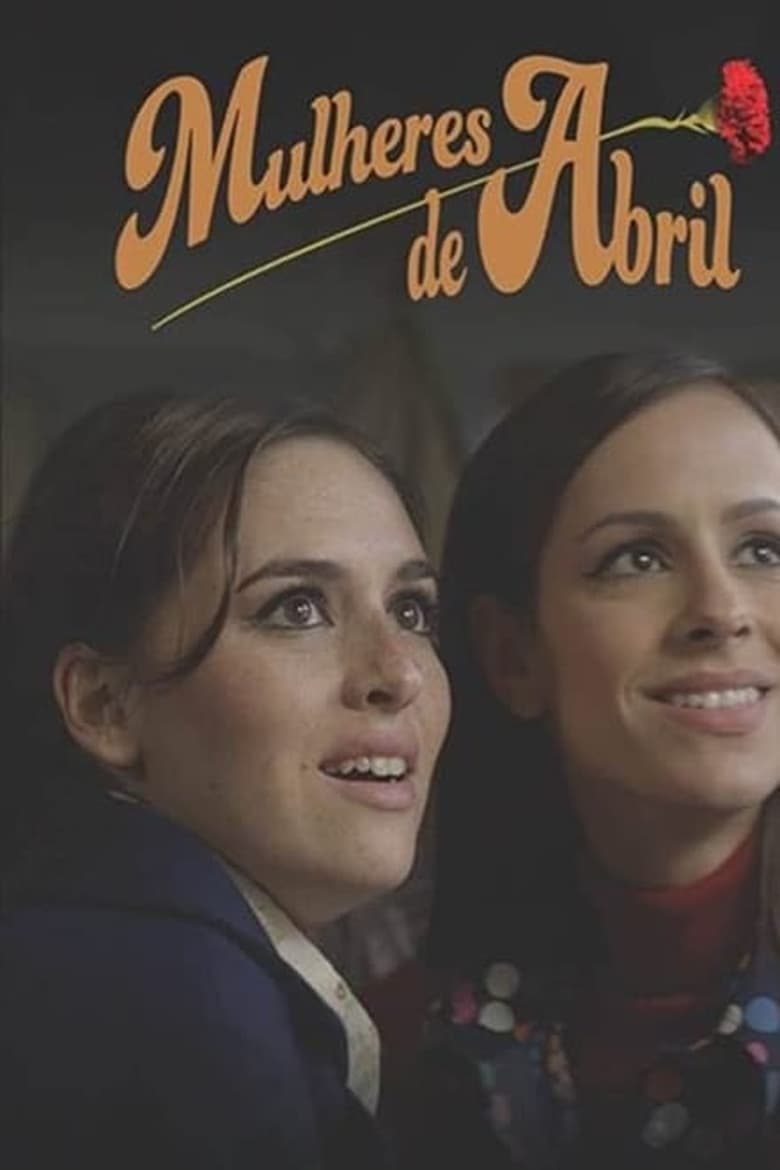 Poster of Episodes in Mulheres De Abril - Season 1 - Season 1